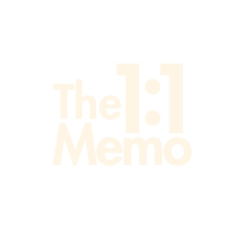 The 1:1 Memo
