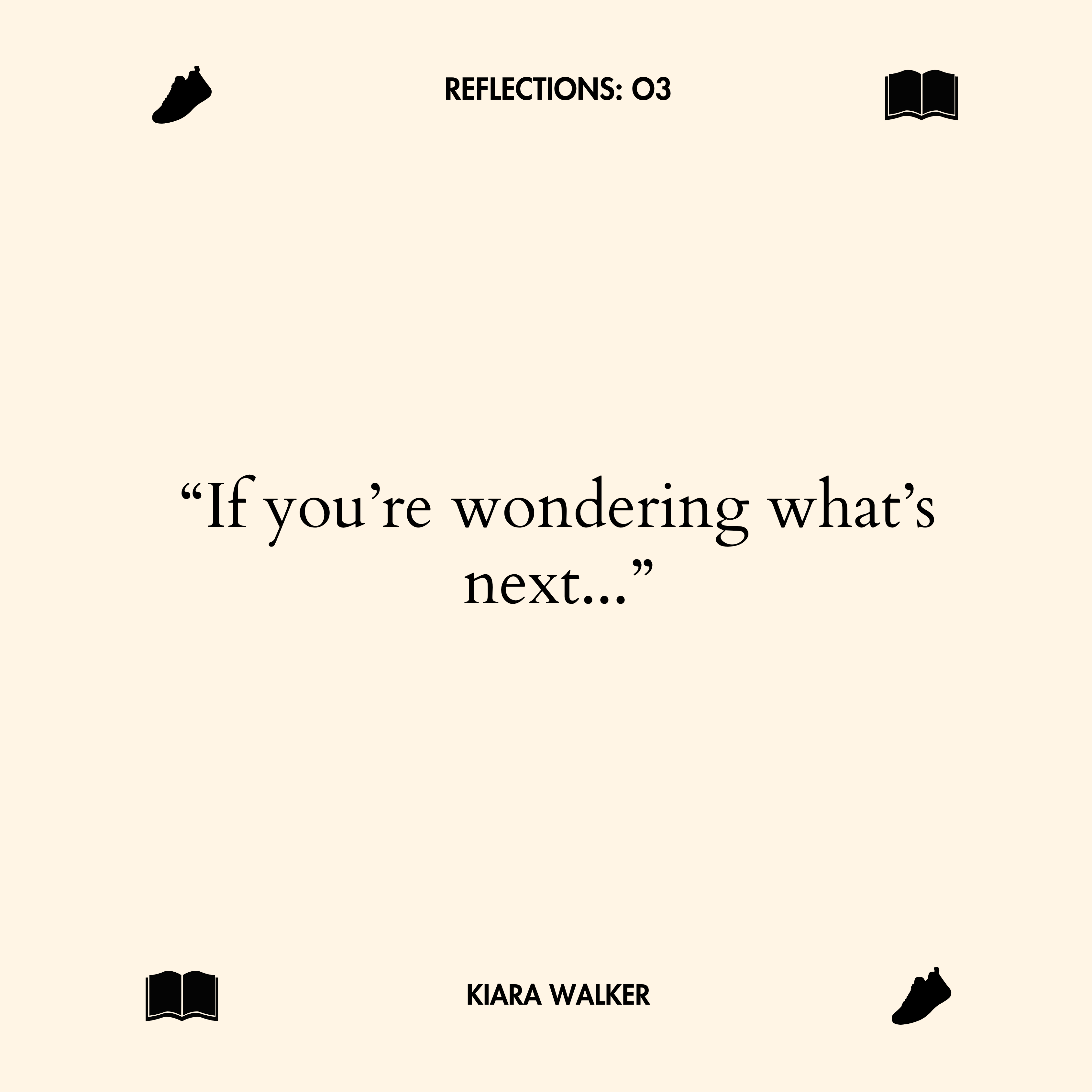 03: What's Next? How to Move Forward